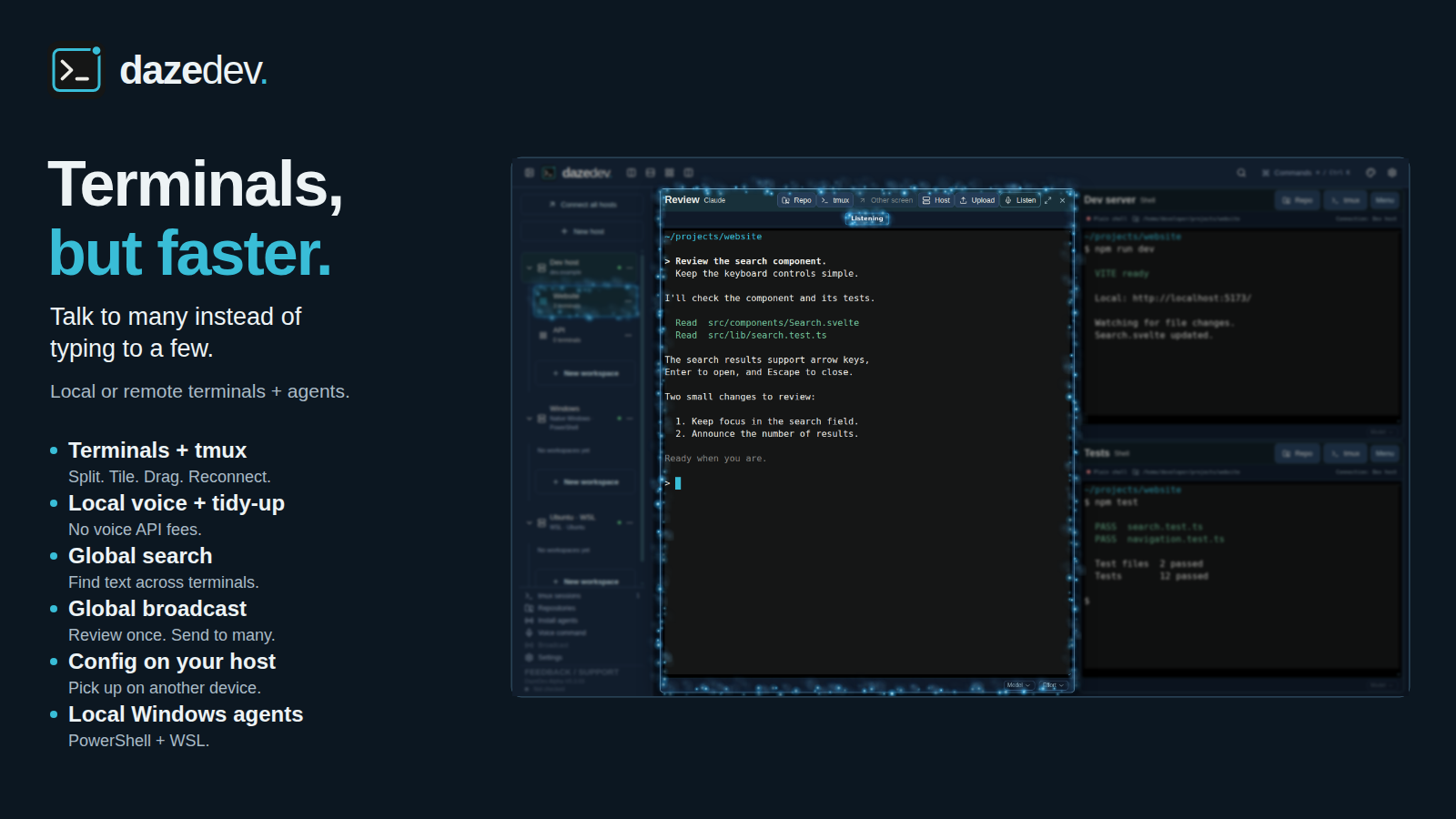 DazeDev: Terminals, but faster. A terminal workspace with one pane highlighted while listening for voice input.